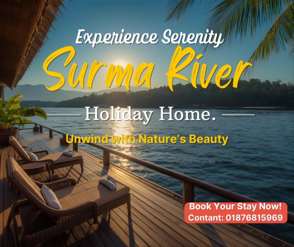 Surma River View Holiday Home